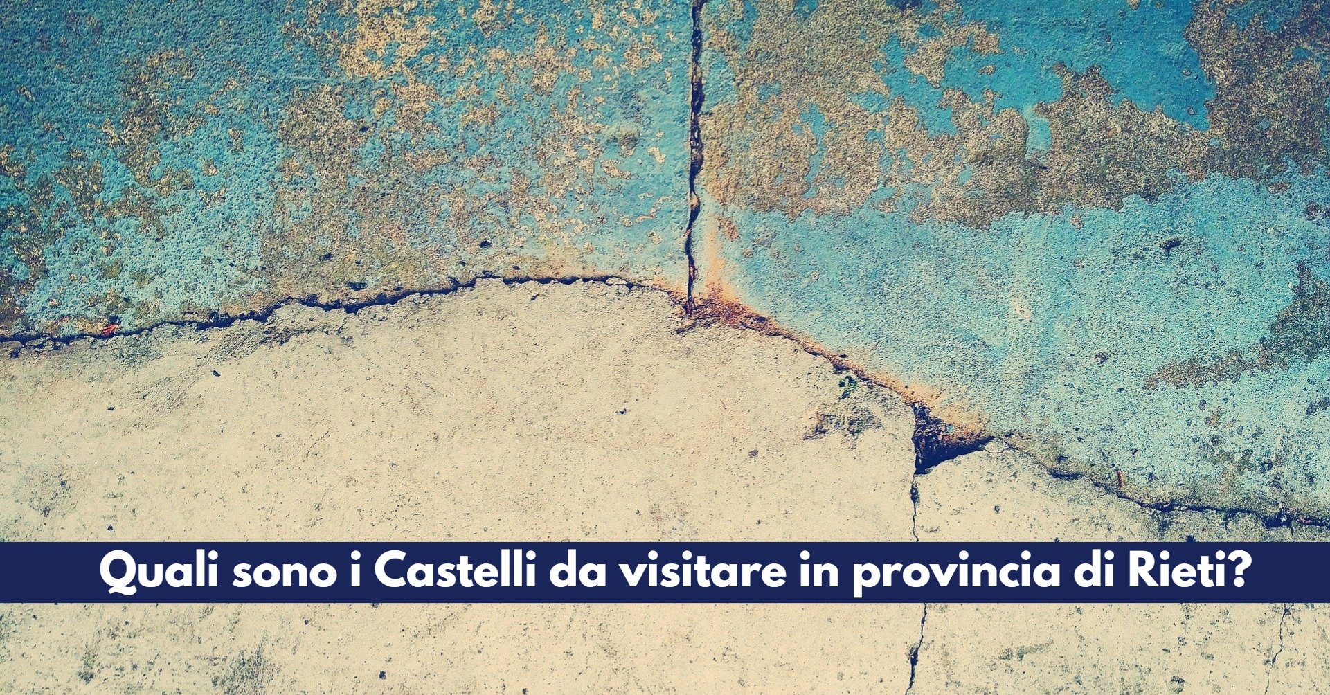 Quali sono i Castelli da visitare in provincia di Rieti? Ecco la lista completa