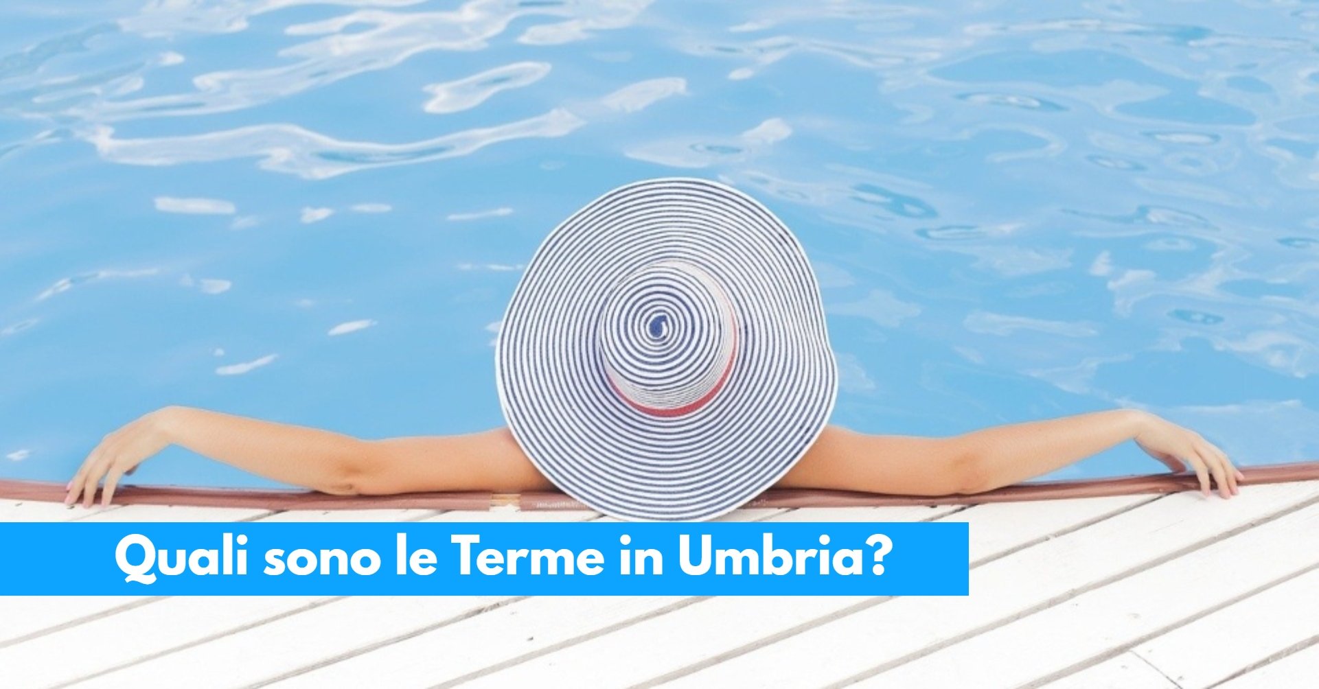 Quali sono le Terme in Umbria_ Ecco l’elenco completo, costi e dettagli